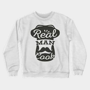 REAL MAN COOK Crewneck Sweatshirt